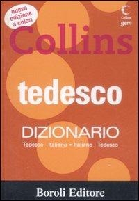Tedesco. Dizionario tedesco-italiano, italiano-tedesco  - Libro BE Editore 2009, Collins gem | Libraccio.it