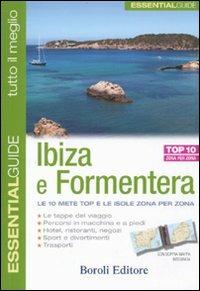 Ibiza e Formentera - Isabella Noble - Libro BE Editore 2010, Essentialguide. Tutto il meglio | Libraccio.it