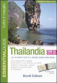 Thailandia  - Libro BE Editore 2010, Essentialguide. Tutto il meglio | Libraccio.it