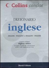 Dizionario inglese. Inglese-italiano, italiano-inglese. Ediz. bilingue  - Libro BE Editore 2004, Collins concise | Libraccio.it
