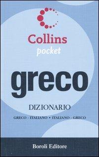 Greco. Dizionario greco-italiano, italiano-greco  - Libro BE Editore 2005, Collins pocket | Libraccio.it