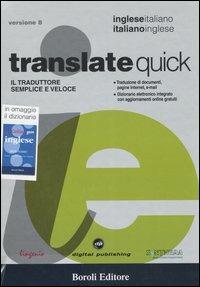 Translate quick. Il traduttore semplice e veloce. Inglese-italiano, italiano-inglese. CD-ROM  - Libro BE Editore 2005 | Libraccio.it