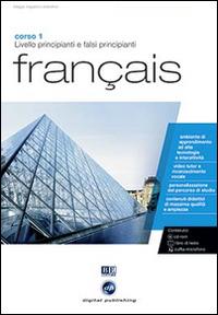 Français. Livello principianti e falsi principianti. Corso 1. CD Audio e CD-ROM  - Libro BE Editore 2014, Corsi di lingua | Libraccio.it