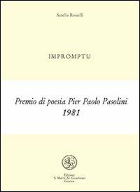 Impromptu - Amelia Rosselli - Libro San Marco dei Giustiniani 2003, Quaderni del tempo | Libraccio.it