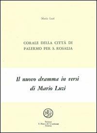 Corale della città di Palermo per s. Rosalia - Mario Luzi - Libro San Marco dei Giustiniani 1989, Quaderni di poesia | Libraccio.it
