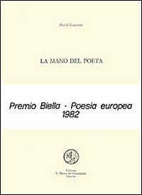 La mano del poeta. Testo inglese a fronte - David Gascoyne - Libro San Marco dei Giustiniani 1982, Quaderni di poesia | Libraccio.it