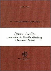 Il viaggiatore insonne - Sandro Penna - Libro San Marco dei Giustiniani 2002, I fuoricollana | Libraccio.it