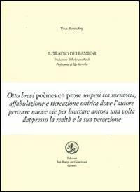 Il teatro dei bambini. Testo francese a fronte - Yves Bonnefoy - Libro San Marco dei Giustiniani 2002, Quaderni di poesia | Libraccio.it