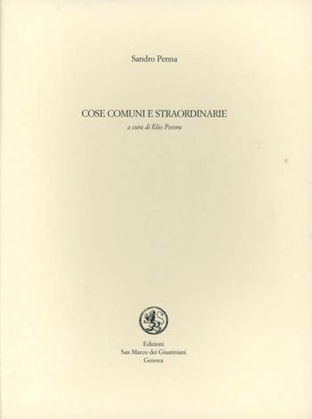 Cose comuni e straordinarie - Sandro Penna - Libro San Marco dei Giustiniani 2002, Quaderni di poesia | Libraccio.it