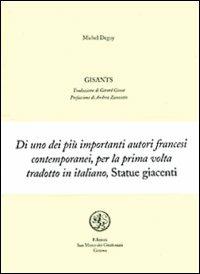 Gisants - Michel Deguy - Libro San Marco dei Giustiniani 1999, Quaderni di poesia | Libraccio.it