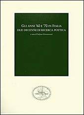 Gli anni '60 e '70 in Italia. Due decenni di ricerca poetica