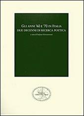 Gli anni '60 e '70 in Italia. Due decenni di ricerca poetica