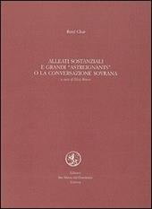 Alleati sostanziali e grandi astreignants o la conversazione sovrana. Testo francese a fronte