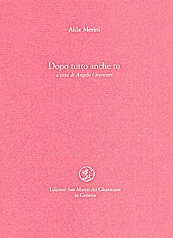Dopo tutto anche tu - Alda Merini - Libro San Marco dei Giustiniani 2003, Quaderni del tempo | Libraccio.it