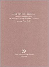 Miei cari tutti quanti... Carteggio di Vittorio Sereni con Ferruccio Benzoni e gli amici di Cesenatico