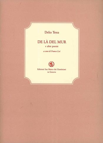 De là del mur. E altre poesie. Testo milanese e italiano - Delio Tessa - Libro San Marco dei Giustiniani 2004, La biblioteca ritrovata | Libraccio.it