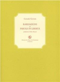 Rarefazioni e parole in libertà - Corrado Govoni - Libro San Marco dei Giustiniani 2006, La biblioteca ritrovata | Libraccio.it