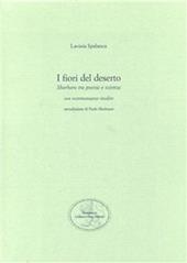 I fiori del deserto. Sbarbaro tra poesia e scienza con testimonianze inedite