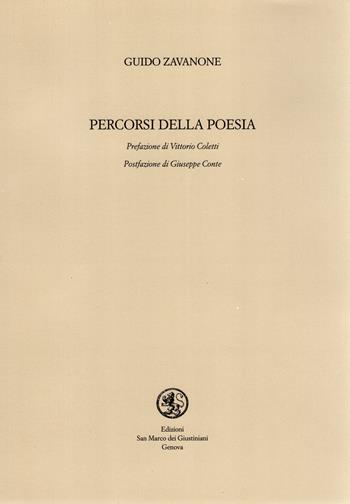 Percorsi della poesia - Guido Zavanone - Libro San Marco dei Giustiniani 2017, Varia | Libraccio.it