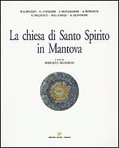La Chiesa di Santo Spirito in Mantova