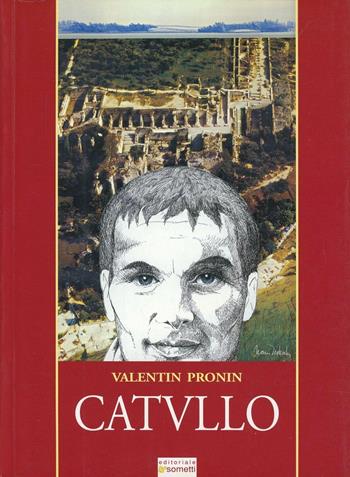 Catullo - Valentin Pronin - Libro Sometti 2004 | Libraccio.it