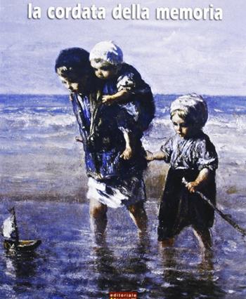 La cordata della memoria - M. Beatrice Genovesi - Libro Sometti 2005 | Libraccio.it