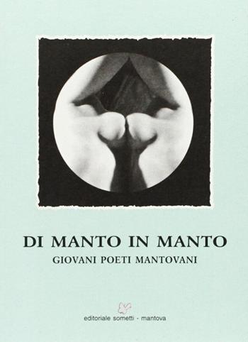 Di manto in manto  - Libro Sometti 2005 | Libraccio.it