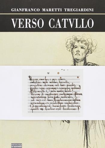 Verso Catullo - Gianfranco Maretti Tregiardini - Libro Sometti 2005 | Libraccio.it