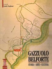 Gazzuolo Belforte. Storia, arte, cultura