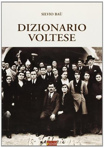 Dizionario voltese - Silvio Baù - Libro Sometti 2008 | Libraccio.it