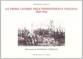 La prima guerra d'indipendenza italiana. 1848-1849