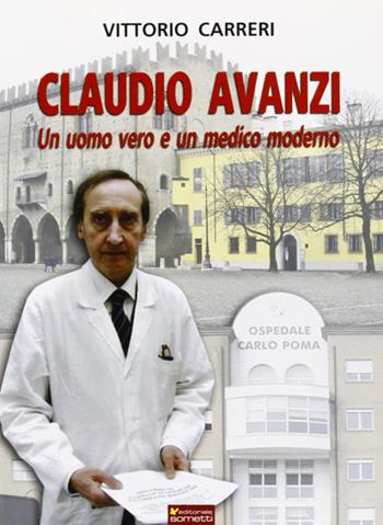 Claudio Avanzi. Un uomo vero e un medico moderno - Vittorio Carreri - Libro Sometti 2011 | Libraccio.it