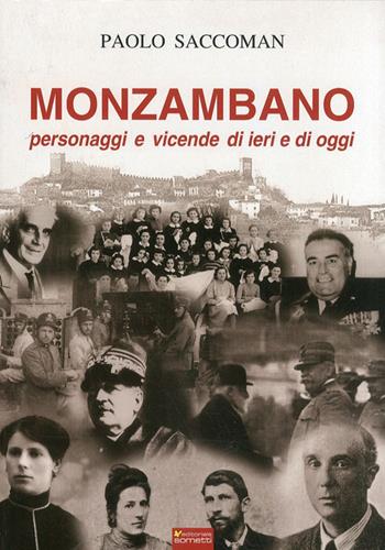 Monzambano. Personaggi e vicende di ieri e di oggi - Paolo Saccoman - Libro Sometti 2011 | Libraccio.it