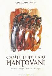 Canti popolari mantovani. Archivio brigata corale «3 laghi»