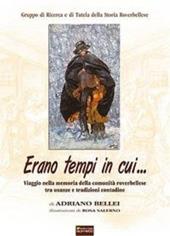 Erano tempi in cui