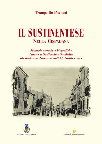 Il sustinentese nella Cispadana - Tranquillo Paviani - Libro Sometti 2014, Viaggio in provincia | Libraccio.it