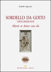 Sordello Da Goito. Troubadour. Marte et Amor cun elo