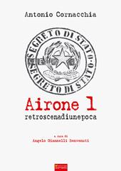 Airone 1. Retroscena di un'epoca