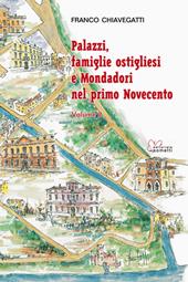 Palazzi, famiglie ostigliesi e Mondadori nel primo Novecento. Vol. 2