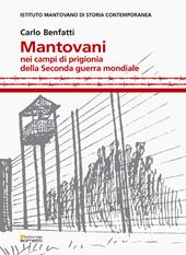 Mantovani nei campi di prigionia della Seconda guerra mondiale