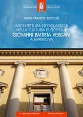 Architettura neoclassica nella cultura europea e Giovanni Battista Vergani a Mantova