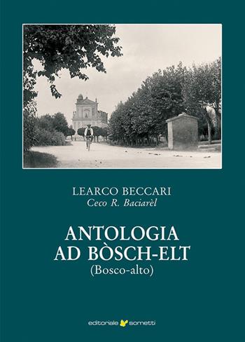 Antologia ad Bòsch-elt - Learco Beccari - Libro Sometti 2023, Libera | Libraccio.it