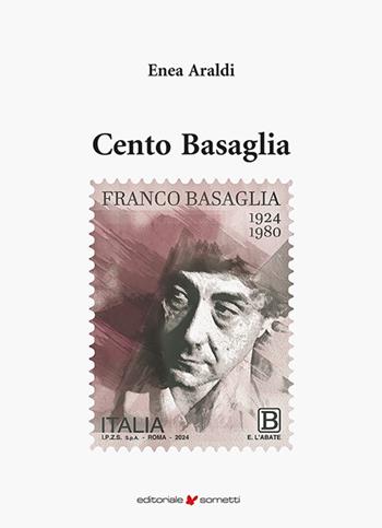 Cento Basaglia - Enea Araldi - Libro Sometti 2024, Biografie | Libraccio.it