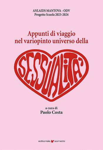Appunti di viaggio nel variopinto universo della sessualità  - Libro Sometti 2024, Vivere bene | Libraccio.it