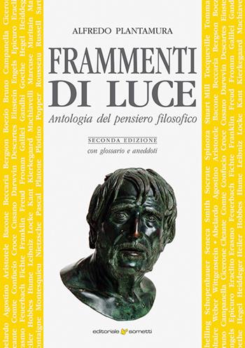 Frammenti di luce. Antologia del pensiero filosofico - Alfredo Plantamura - Libro Sometti 2025 | Libraccio.it