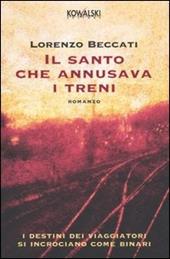 Il santo che annusava i treni