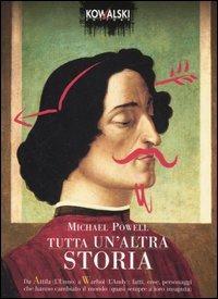 Tutta un'altra storia - Michael Powell - Libro Kowalski 2006 | Libraccio.it