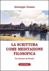 La scrittura come meditazione filosofica. Tre letture di Proust