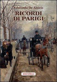 Ricordi di Parigi - Edmondo De Amicis - Libro Solfanelli 2012, La chimera | Libraccio.it