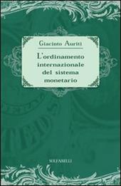 L'ordinamento internazionale del sistema monetario